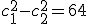 c_1^2-c_2^2=64